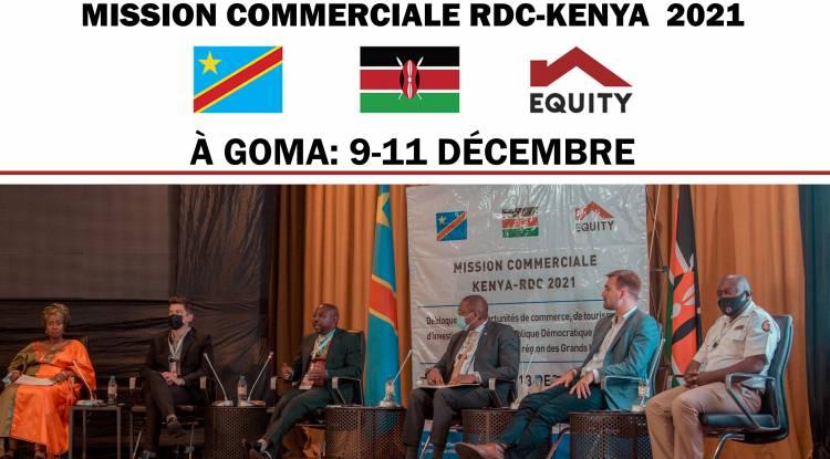 Tout savoir sur la Mission Commerciale KENYA-RDC tenue à Goma